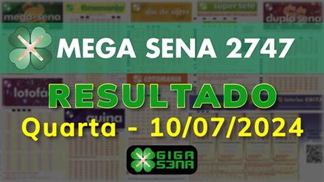 resultado da mega sena conc 2747 giga sena